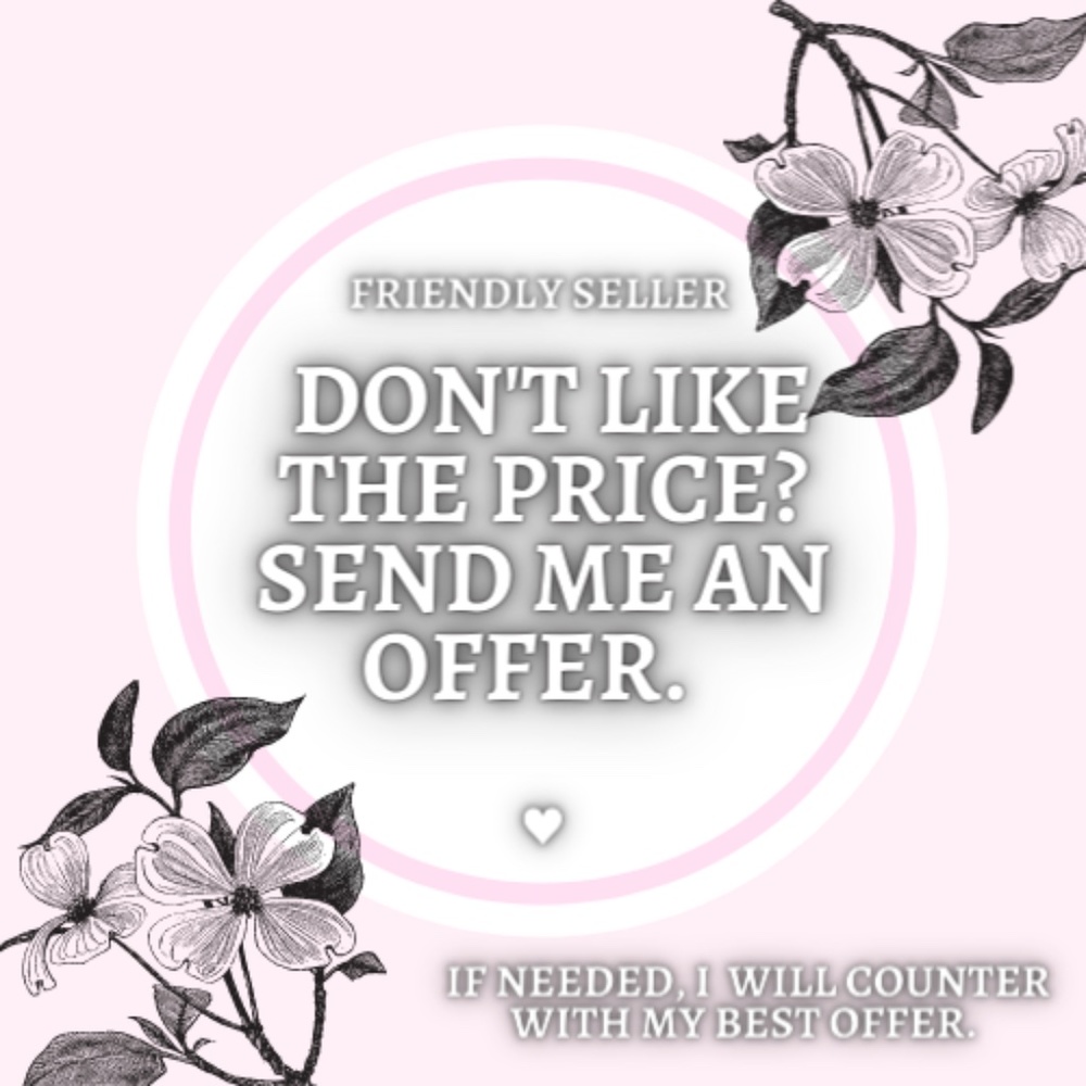 Don't Like the Price Send Me An Offer